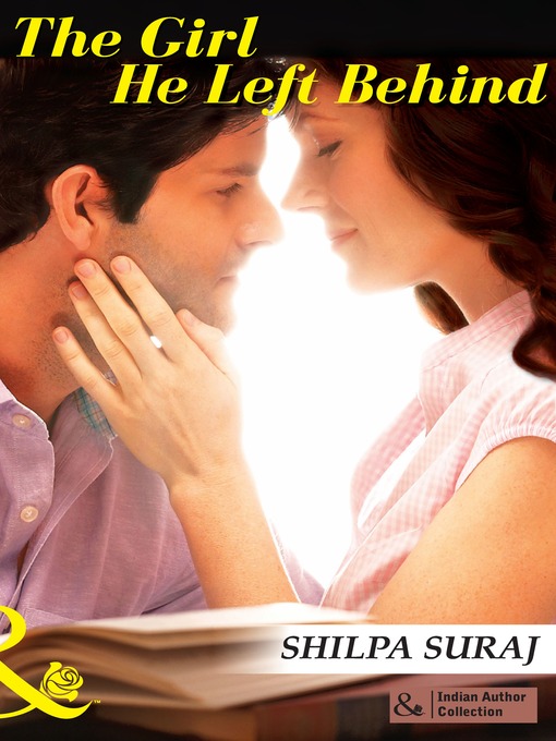 Title details for The Girl He Left Behind by Shilpa Suraj - Available
